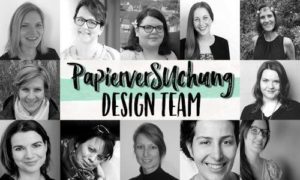 PapierverSUchung Design Team – ich darf dabei sein *juhu*