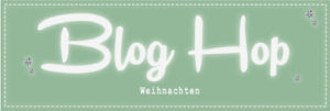 Weihnachten im Lichterschein — Blog Hop Weihnachten