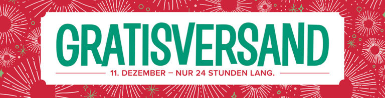 Gratisversand – nur am 11. Dezember!