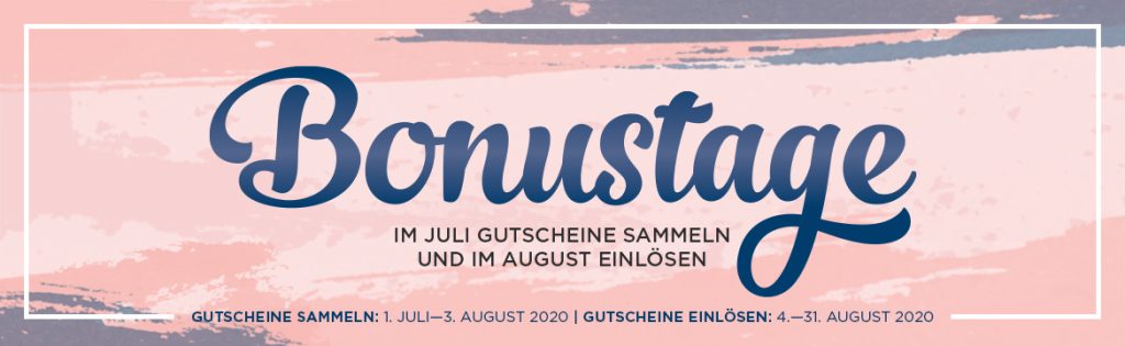 Die Bonustage starten heute – sichere Dir Deine Gutscheine für August!